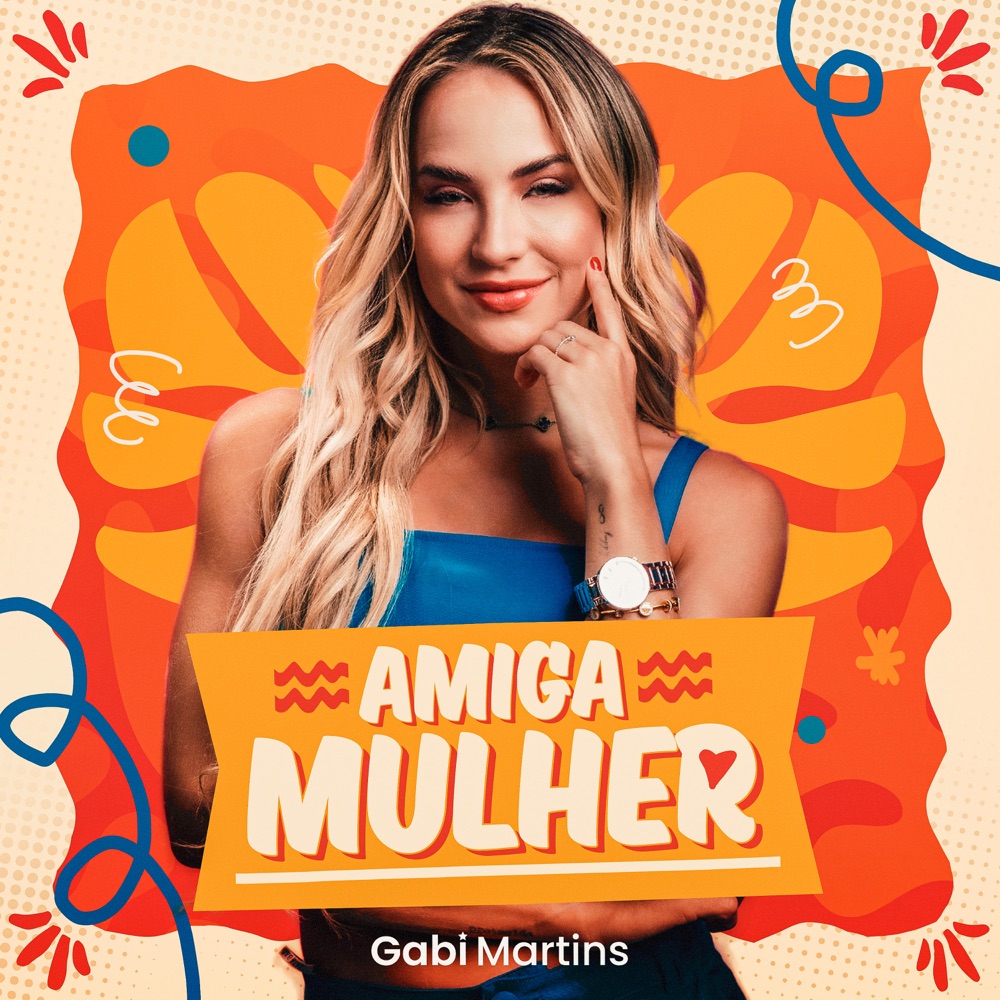 Capa de Amiga Mulher, Gabi Martins